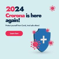2024 Corona is here again. 2024 Covid-19 new variant awareness banner. Protect yourself from Covid and safe others. Learn all about new covid variant and how to protect from it. Covid awareness banner vector