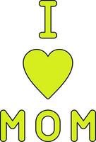 I love Mom Vector Icon