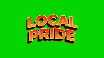 Local pride. Text effect animation in yellow red color. Green screen background video