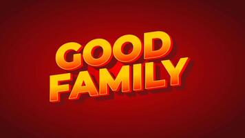 Good family. Text effect animation design in yellow red gradient color. Red background video