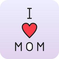 I love Mom Vector Icon