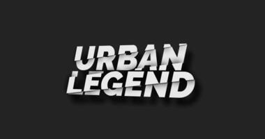 urban legend animated text with realistic truncated effect. urban animated text that can be used as a video opener