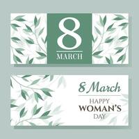 March 8 and Happy Women s Day. Set of horizontal vector banners with abstract plant design