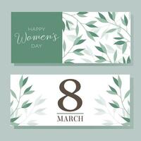 March 8 and Happy Women s Day. Set of horizontal vector banners with abstract plant design.