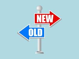 Sign direction with arrows old or new, representing the new and the old way, use us for positive thoughts business or marketing and advertising vector