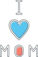 I love Mom Vector Icon