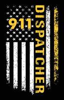 911 Dispatcher With USA Flag T-Shirt Design vector