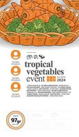 Health event poster idea with tropical vegetables illustration vector