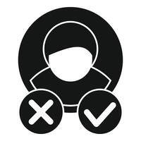 Approved or not candidate icon simple vector. Job career vector