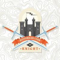 Knight historical club badge design. Vector illustration Concept for shirt, print, stamp, overlay or template. Vintage typography design with knight swords and castle silhouette.