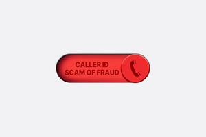 3D illustration of red button switched on for scam call. Unknown number. Block scam and unwanted calls concept. photo