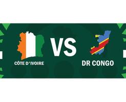 Ivory Coast And Dr Congo Match Flags Map African Nations 2023 Emblems Teams Countries African Football Symbol Logo Design Vector Illustration