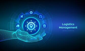 Logistics management concept. Logistic icon in wireframe hand. Smart logistics and transportation. Logistic global network distribution. Business of transport industrial. Vector illustration.