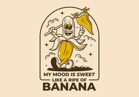 My mood is sweet, like a ripe of banana. Character of walking banana holding a triangle flag vector