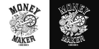 Black and white label with money cash, 100 US dollar bills, one dollar coins, gears, text Money Maker. Creative concept of making money. For prints, clothing, apparel, surface design. vector