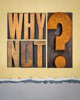 Why not question in letterpress wood type blocks on art paper, discussion or teasing concept photo