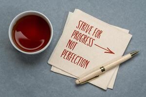 Strive for progress, not perfection photo