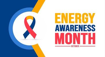 October is Energy Awareness Month background template. Holiday concept. background, banner, placard, card, and poster design template with text inscription and standard color. vector illustration.