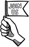 Hand holding small flag with text join us. Vector illustration.