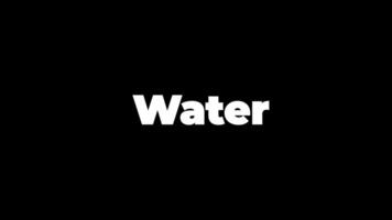 Water word white on an animated typographic 4k text composition with black background. video