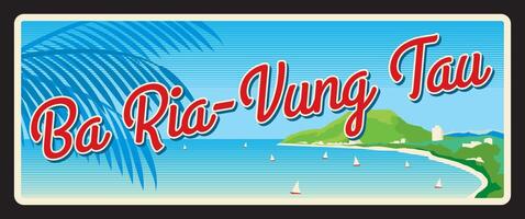 Ba Ria Vung Tau province, retro travel plate vector