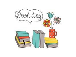 Stacked books, mug with flowers. Calligraphy inscription. Love of reading and learning concepts. vector