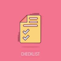 Document checklist icon in comic style. Report cartoon vector illustration on isolated background. Paper sheet splash effect business concept.