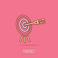 Target icon in comic style. Darts game cartoon vector illustration on isolated background. Aim arrow splash effect business concept.