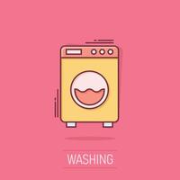 Washing machine icon in comic style. Washer cartoon vector illustration on isolated background. Laundry splash effect business concept.