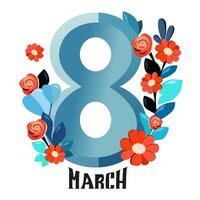 Vector colorful handdrawn blue text with red flowers by 8 march. Number eight by women day in flat design. Isolated bold lettering for logo design, flyer, banner, poster, calendar, greeting card