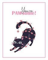 Printable cute valentine's day card template with black cat. Inscription pun you are  pawsome vector