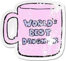distressed sticker of a worlds best daughter mug png