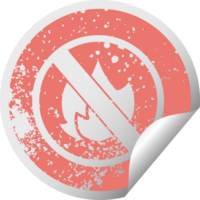 distressed circular peeling sticker symbol no fire allowed sign png