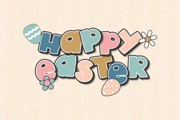 Happy Easter Lettering With Eggs And Flowers Ornament. Cute Easter Banner Background Vector.
