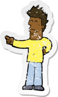 retro distressed sticker of a cartoon man pointing png