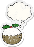 Cartoon-Weihnachtspudding und Gedankenblase als beunruhigter, abgenutzter Aufkleber png