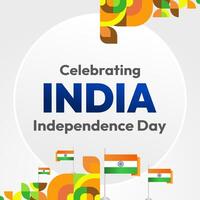 Indian Independence Day banner in colorful modern geometric style. Square greeting card cover Happy national independence day with typography. National holiday celebration party background vector