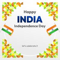 Indian Independence Day banner in colorful modern geometric style. Square greeting card cover Happy national independence day with typography. National holiday celebration party background vector