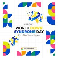 World Down Syndrome Day banner in colorful modern geometric style. Happy Down Syndrome Day square banner for social media, posters, invitations, greetings and more vector