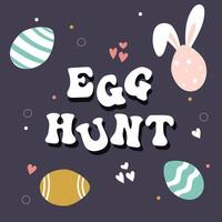 Hand drawn cute card Egg Hunt with Easter eggs and abstract elements. vector