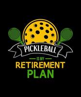 pickleball es mi Jubilación plan pepinillo vector camiseta diseño.