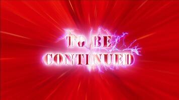 To be continued pink glow neon lightning text background video