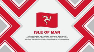 Isle Of Man Flag Abstract Background Design Template. Isle Of Man Independence Day Banner Wallpaper Vector Illustration. Isle Of Man Vector