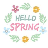 Hand drawn colorful design with Hello Spring text, flowers. vector