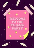 Invitation to a sleeponer party. Welcome to pajama party poster. A themed bachelorette party, sleepover or birthday party. Vector illustration