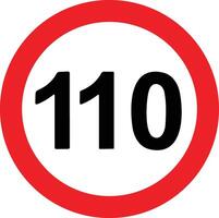 Road Speed Limit 110 hundred ten Sign. Generic speed limit sign with black number and red circle. Vector illustration