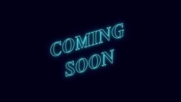coming soon neon sign, Coming soon text on neon sign. video