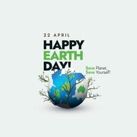 Happy Earth Day. 22nd April earth day celebration banner with an earth globe and tree branches coming out of the globe. Earth day concept to save and protect environment. Save planet, save yourself. vector