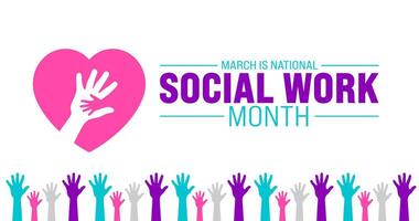 March is Social Work Month background template with hand rising up showing strong power. use to background, banner, placard, card, and poster design template with text inscription and standard color vector