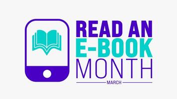 March is Read an E-Book Month background template. Holiday concept. use to background, banner, placard, card, and poster design template with text inscription and standard color. vector illustration.